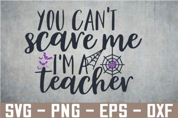 Review: You Can’t Scare Me I’M a Teacher SVG