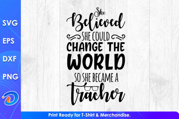 She Believed She Could Change the World